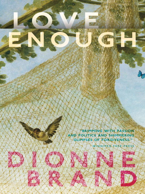 Title details for Love Enough by Dionne Brand - Available